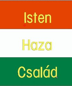 Egyedi zászló-első oldal magyar, második oldal német szöveggel